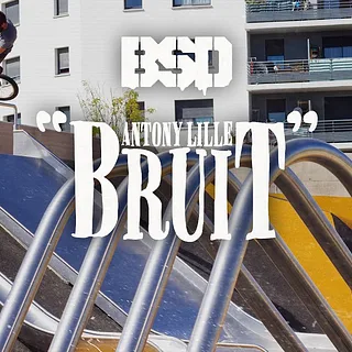 Antony Lille 'Bruit' - BSD BMX