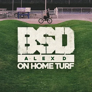 BSD BMX - Alex D 'On Home Turf'