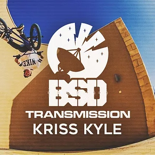 KRISS KYLE - BSD Transmission DVD Part