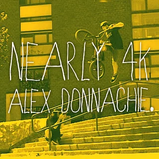 Nearly 4K BMX - ALEX DONNACHIE -  DVD Part