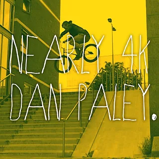 Nearly 4K BMX - DAN PALEY - DVD Part