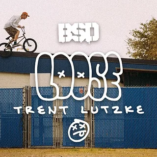 BSD BMX / Trent Lutzke / LOOSE