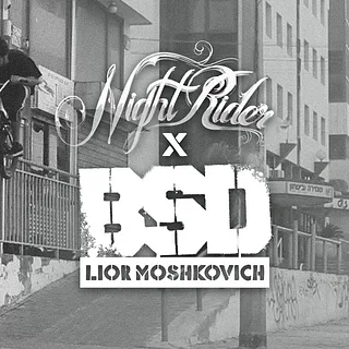 BSD x Nightrider - Lior Moshkovich