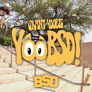 Grant Yoobie /  Yoo-BSD! / BSD BMX