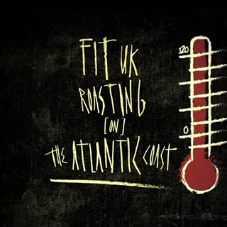 Fit UK: Roasting The Atlantic Coast