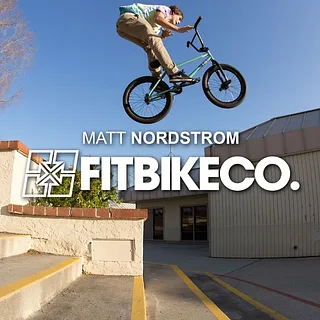 FitBikeCo. - Matt Nordstrom 2016 (BMX)