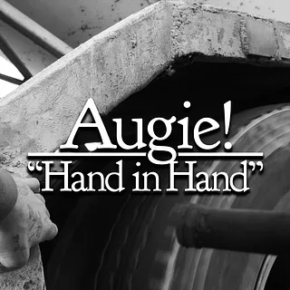 AUGIE! - EPISODE II - "HAND IN HAND"