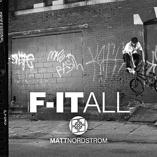Matt Nordstrom x F-IT ALL