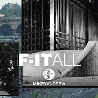 Mikey Andrew - F-IT ALL