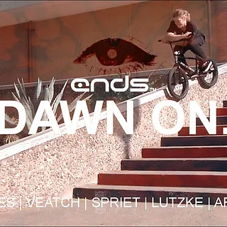 ENDS FOOTWEAR 'DAWN ON' with RAEKES/ARTEAGA/SPRIET/LUTZKE/VEATCH x DIG BMX