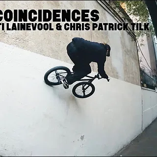 NO COINCIDENCES - MARTTI LAINEVOOL & CHRIS PATRICK TILK | DIG BMX