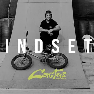 'Mindsets' Ryan Williams Cactus BMX Mag Documentary