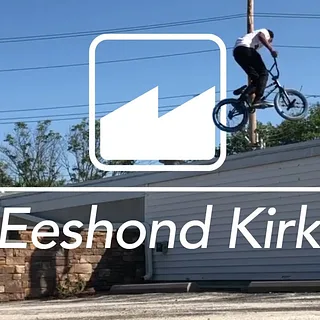MERRITT BMX : EESHOND KIRK SUMMER 19