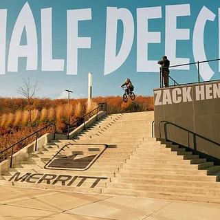 MERRITT BMX: Zack Henderson "Half Deece"