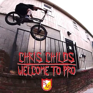 S&M BMX - Chris Childs Welcome to Pro!