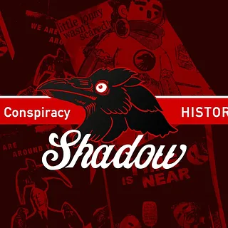 History of The Shadow Conspiracy - Part 1