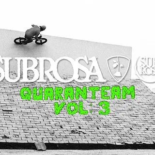 Subrosa - Quaranteam Vol: 3