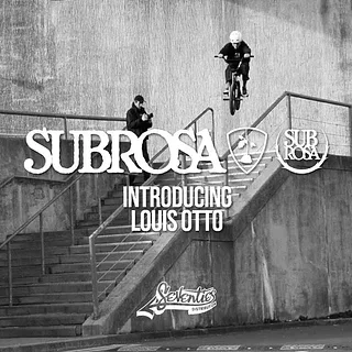 Subrosa - Introducing Louis Otto
