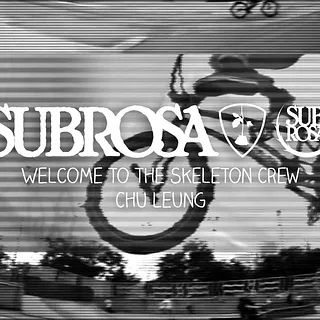 Chu Leung - Subrosa Skeleton Crew