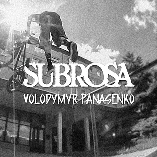 Subrosa - Volodymyr Panasenko