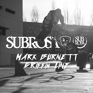 Mark Burnett - Subrosa Griffin Line