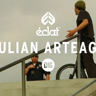 Julian Arteaga "No Luck" - Eclat X DIG BMX 2019