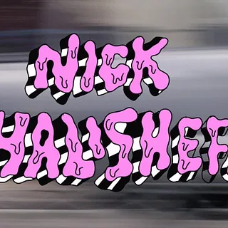 NICK HALISHEFF // RIDE EVERYTHING