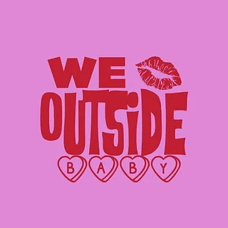 WAR PARTY - WE OUTSIDE BABY
