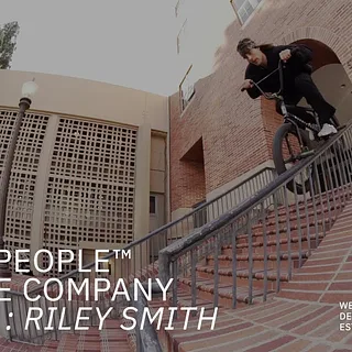 THIS IS : RILEY SMITH // WETHEPEOPLE BMX