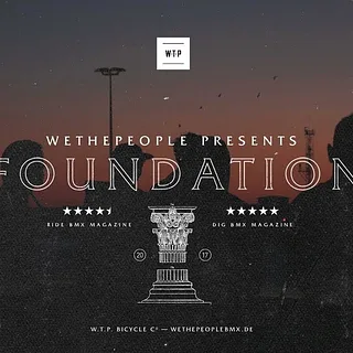 Wethepeople BMX  "FOUNDATION" Full DVD