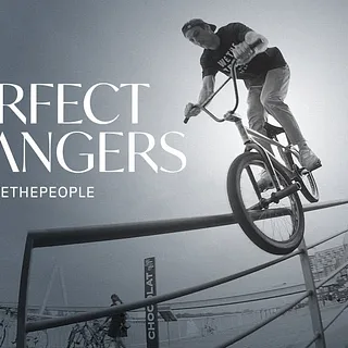 WETHEPEOPLE BMX - ""PERFECT STRANGERS"