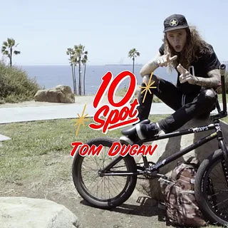 TOM DUGAN | Odyssey BMX - 10 Spot