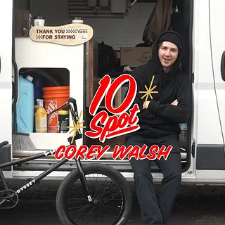 COREY WALSH | Odyssey BMX - 10 Spot