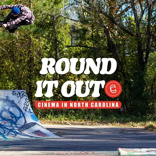 ROUND IT OUT - CINEMA BMX IN NORTH CAROLINA