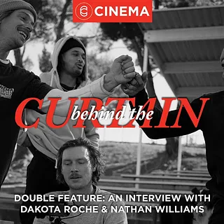 BEHIND THE CURTAIN - DOUBLE FEATURE - CINEMA BMX