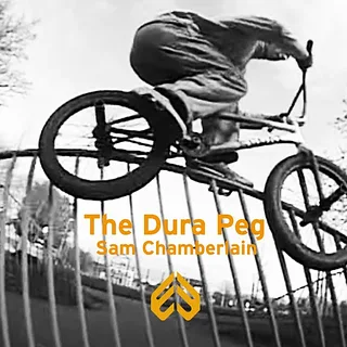 Eclat BMX - Sam Chamberlain - The DURA Peg