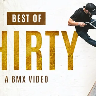 Best Of THIRTY Compilation - Kink BMX
