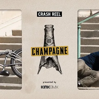 CHAMPAGNE Crash Reel - Kink BMX