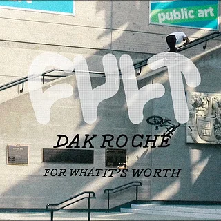 CULTCREW/ DAKOTA ROCHE/ FOR WHAT IT'S WORTH