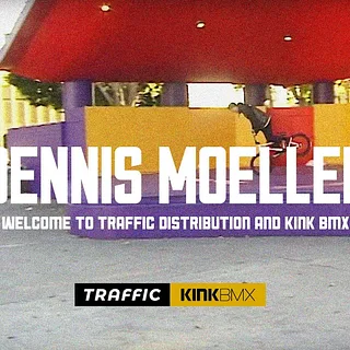 Dennis Moeller Welcome to Traffic - Kink BMX