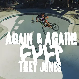 CULTCREW/ TREY JONES/ AGAIN & AGAIN