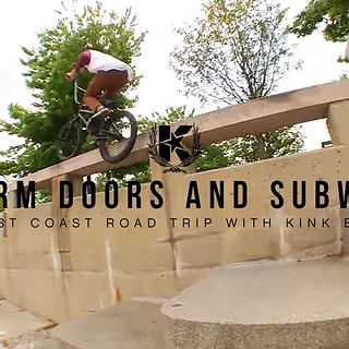 KINK BMX - Storm Doors and Subways: East Coast Road Trip with Kink BMX