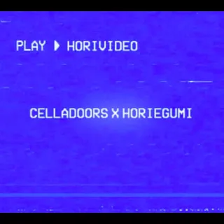 CellaDoors. × HORIEGUMI / Horivideo pt9