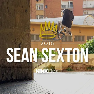 SXTN - Sean Sexton - KINK BMX