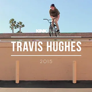 Travis Hughes for Kink BMX 2015