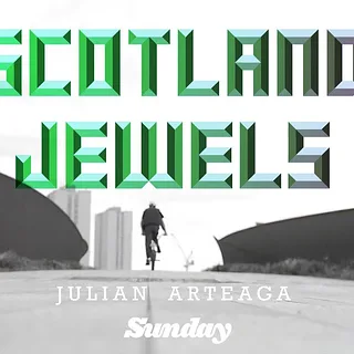 JULIAN ARTEAGA - SCOTLAND JEWELS | Sunday Bikes