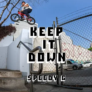 CHRIS "SPEEDY G" GONZALEZ - KEEP IT DOWN | SUNDAY BIKES
