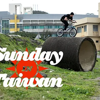 BMX / SUNDAY IN TAIWAN