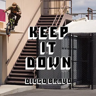 DIEGO BRAVO - KEEP IT DOWN | Sunday Bikes