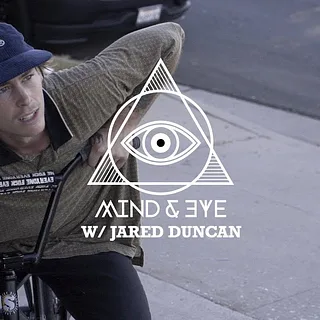 JARED DUNCAN | Sunday Bikes - Mind & Eye | BMX